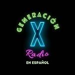 Generación X Radio En Español