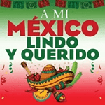 Mexico lindo y querido