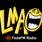 LMAO (Comedy) - FadeFM.com
