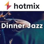 Hotmixradio Dinner Jazz