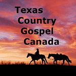 Texas Country Gospel Canada