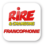 RIRE ET CHANSONS FRANCOPHONIE