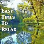 Easy Times To Relax