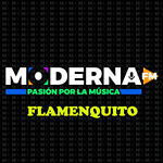 Moderna FM - Flamenquito