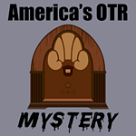 America's OTR - Mystery and Suspense