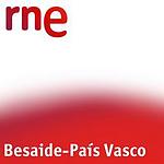 RNE - Besaide-País Vasco