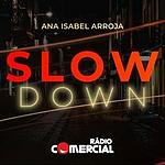 Rádio Comercial Slow Down
