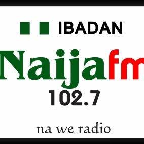 Naija FM 102.7 Ibadan