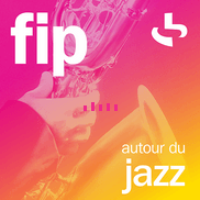 FIP autour du jazz