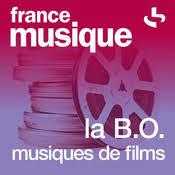 France Musique La B.O. Musiques de Films