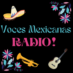 Voces Mexicanas Radio