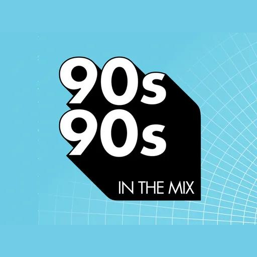90s90s In the Mix