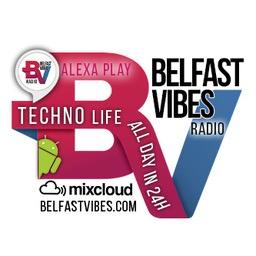 Belfast Vibes Techno Life Radio